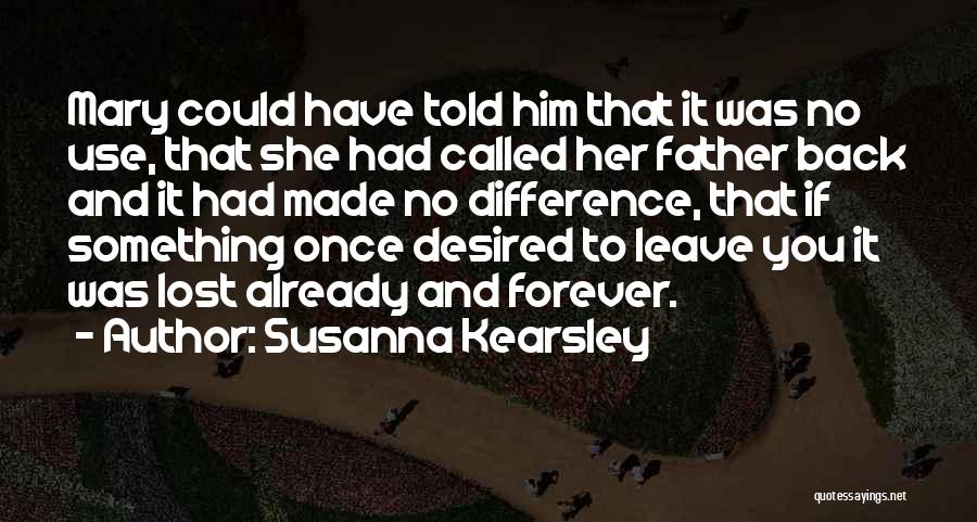 Lost You Forever Quotes By Susanna Kearsley