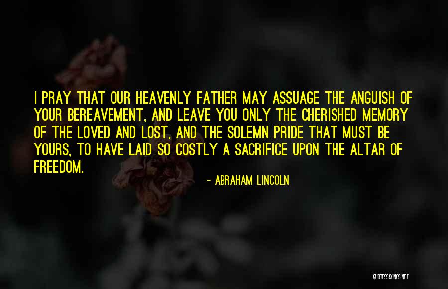 Lost Your Freedom Quotes By Abraham Lincoln Lost Your Freedom Quotes By Abraham Lincoln