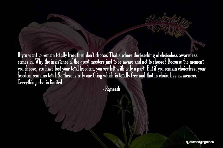 Lost Your Freedom Quotes By Rajneesh Lost Your Freedom Quotes By Rajneesh