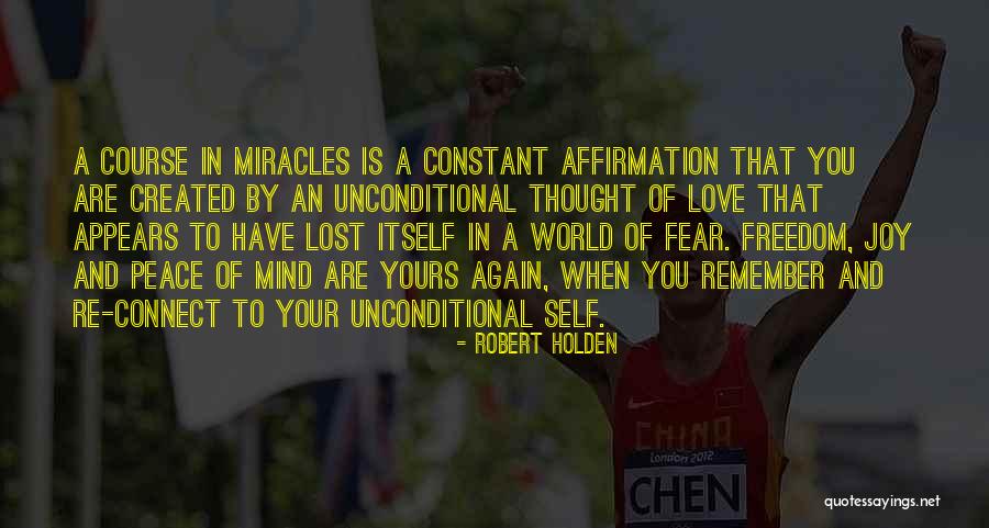 Lost Your Freedom Quotes By Robert Holden Lost Your Freedom Quotes By Robert Holden