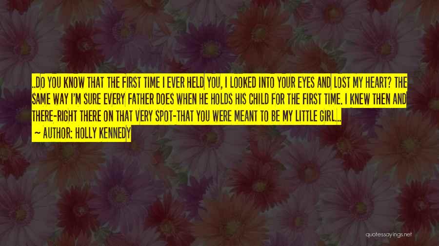 Lost Your Girl Quotes By Holly Kennedy