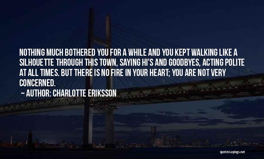 Lost Your Heart Quotes By Charlotte Eriksson