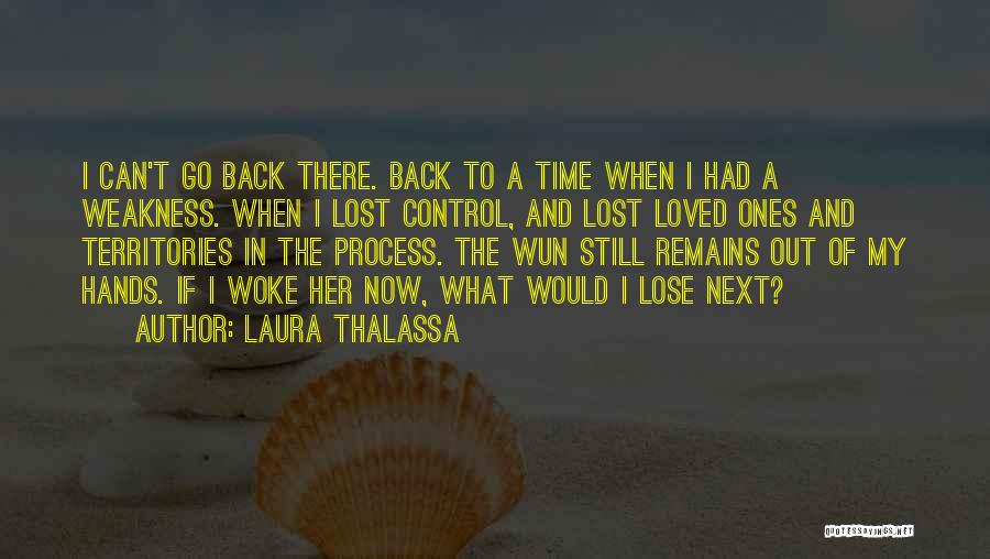 Lost Your Loved One Quotes By Laura Thalassa