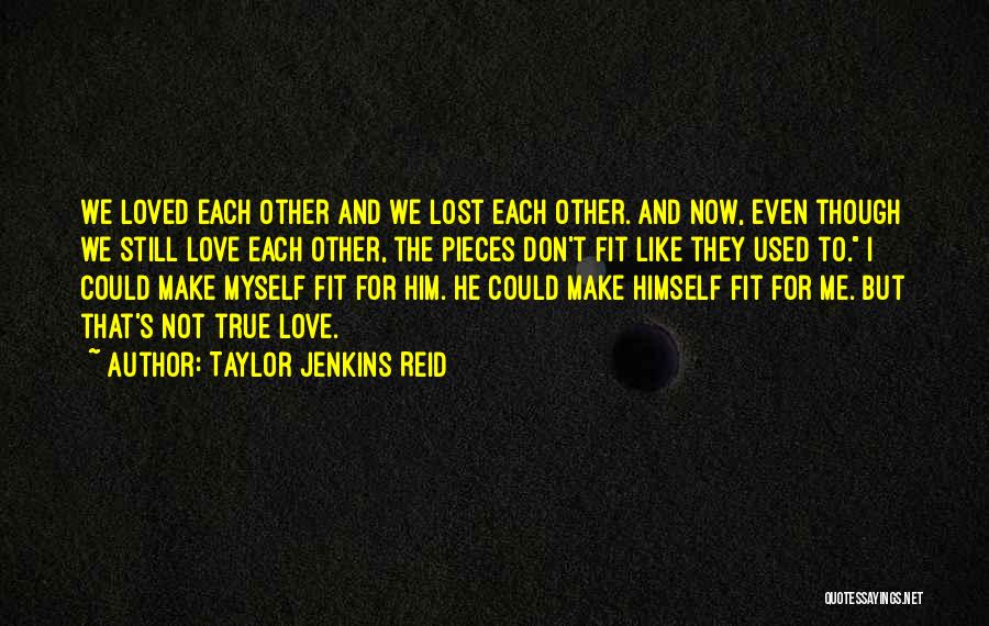 Lost Your Loved One Quotes By Taylor Jenkins Reid