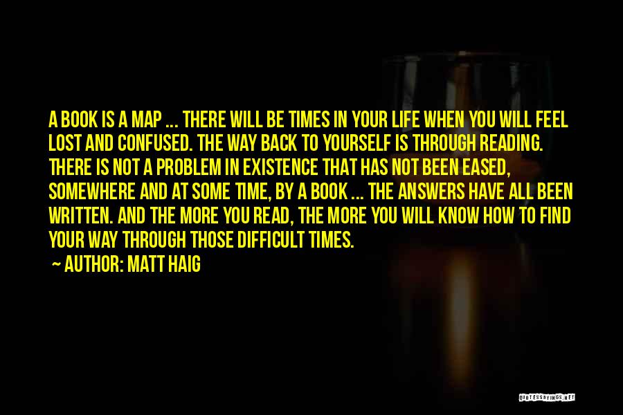 Lost Your Way In Life Quotes By Matt Haig