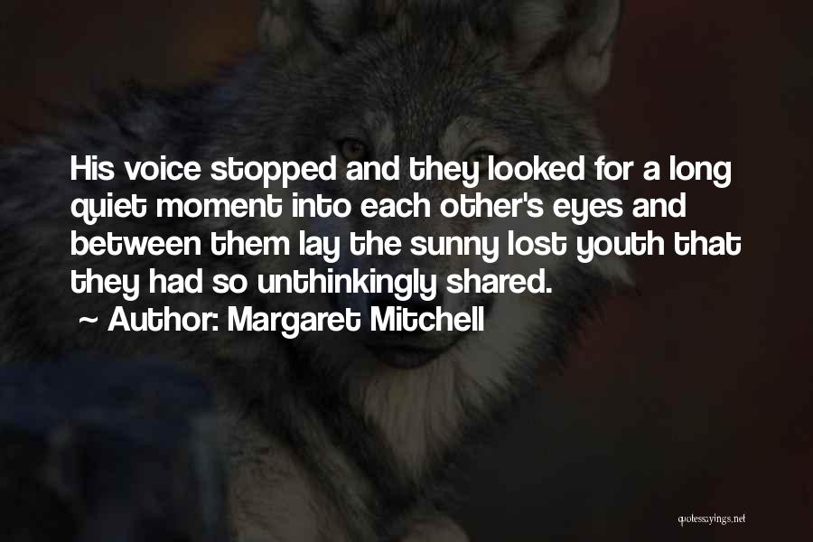 Lost Youth Quotes By Margaret Mitchell