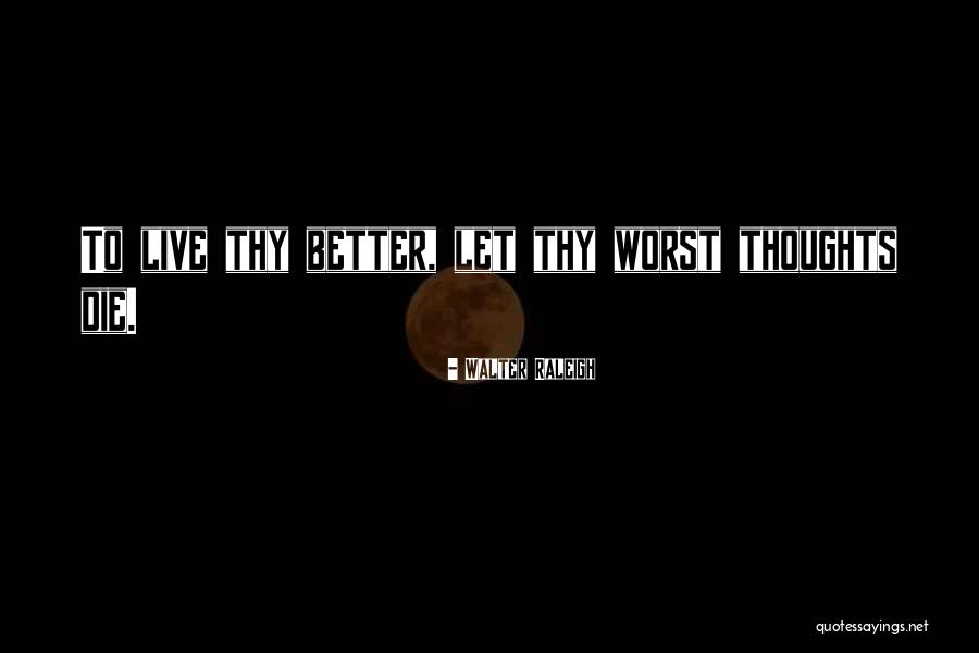 Lostara Quotes By Walter Raleigh Lostara Quotes By Walter Raleigh