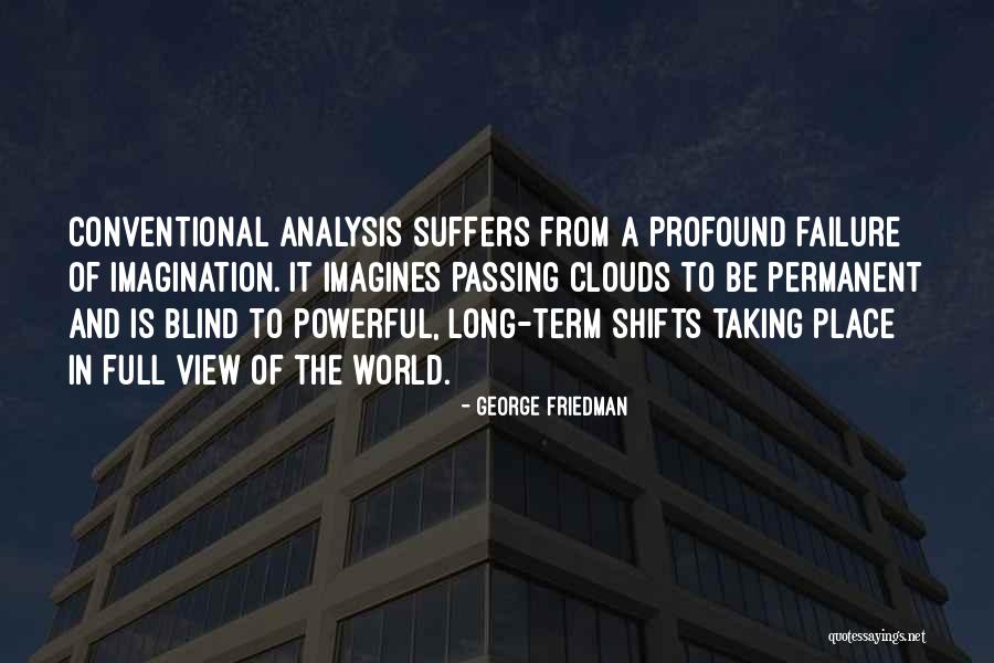 Losting Quotes By George Friedman Losting Quotes By George Friedman