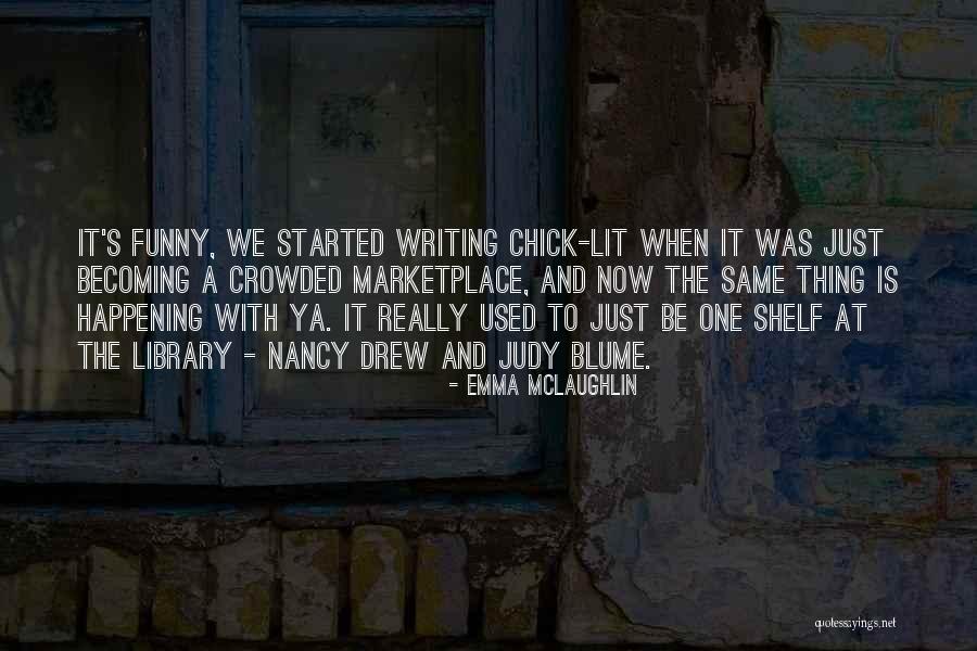 Losts Quotes By Emma McLaughlin Losts Quotes By Emma McLaughlin