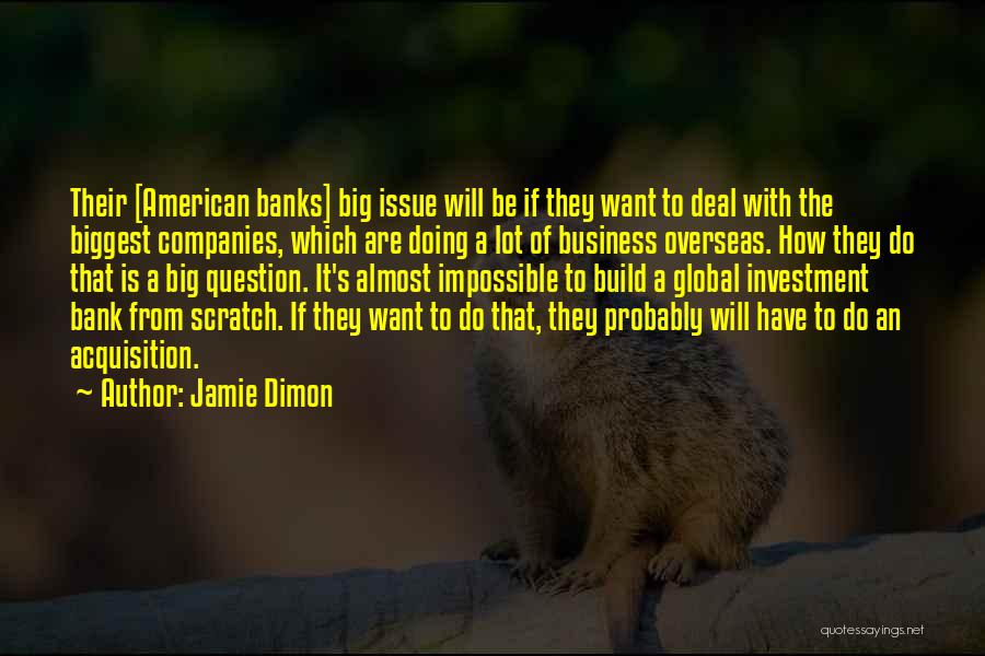 Lot Investment Quotes By Jamie Dimon