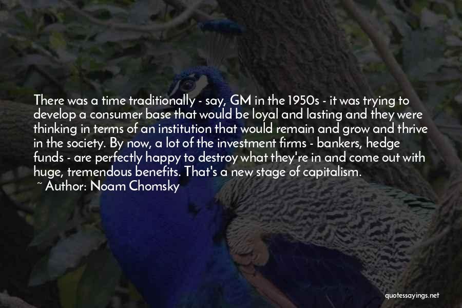 Lot Investment Quotes By Noam Chomsky