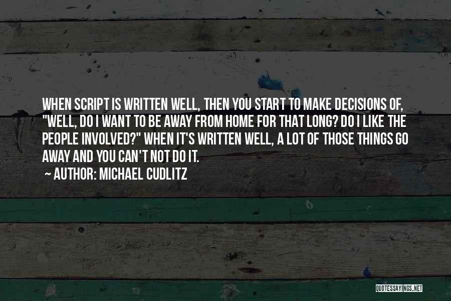 Lot Of Things To Do Quotes By Michael Cudlitz