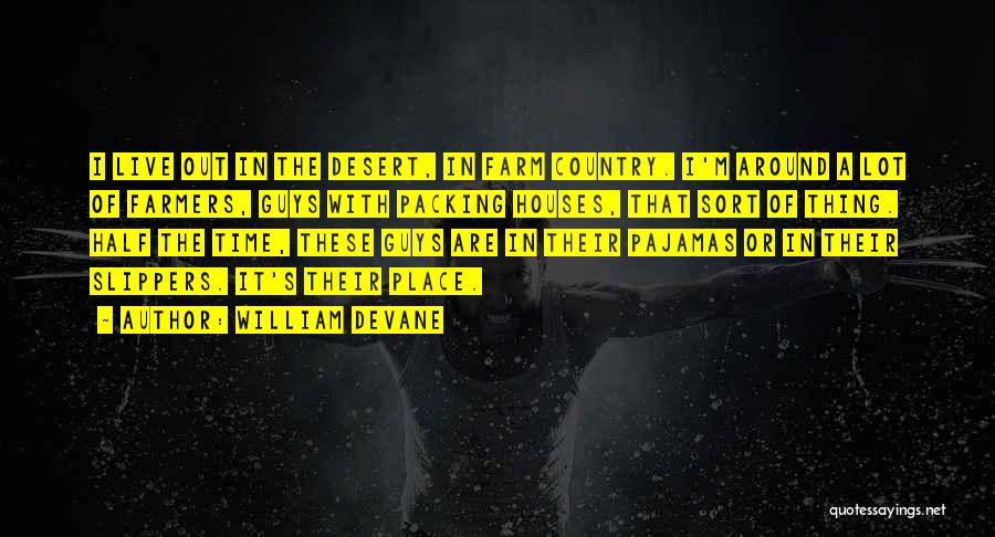 Lot Quotes By William Devane