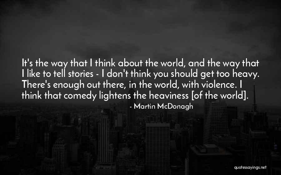 Lotaria Espanhola Quotes By Martin McDonagh Lotaria Espanhola Quotes By Martin McDonagh