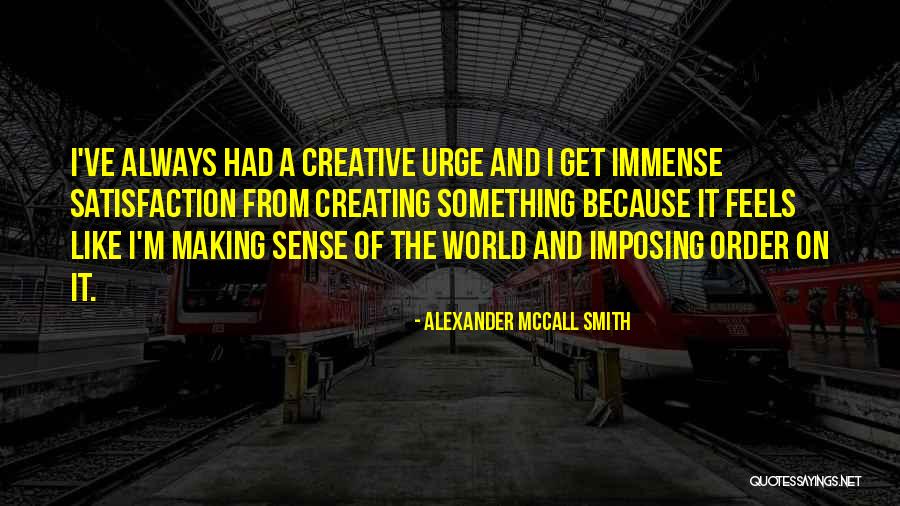 Loter A Nacional Quotes By Alexander McCall Smith