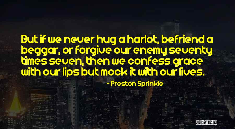 Lotero Vanilla Quotes By Preston Sprinkle Lotero Vanilla Quotes By Preston Sprinkle