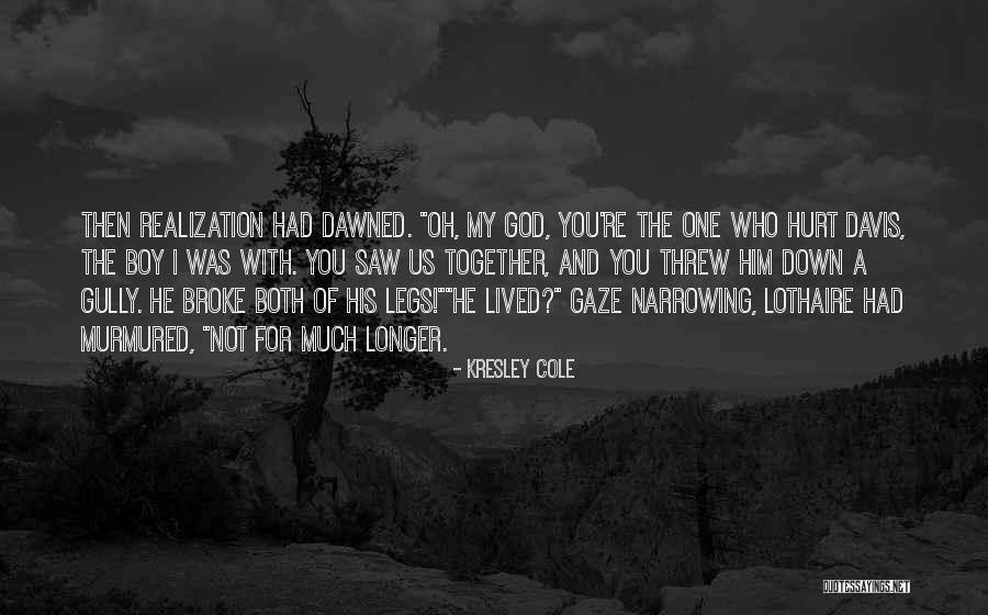 Lothaire Kresley Quotes By Kresley Cole Lothaire Kresley Quotes By Kresley Cole