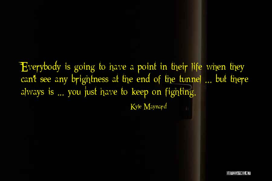 Lothbury Court Quotes By Kyle Maynard Lothbury Court Quotes By Kyle Maynard