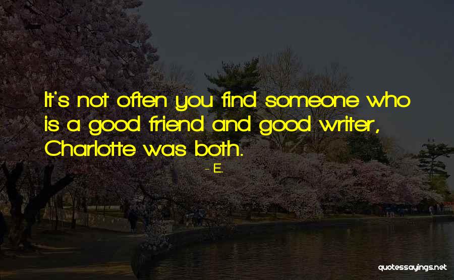 Lothbury England Quotes By E. Lothbury England Quotes By E.