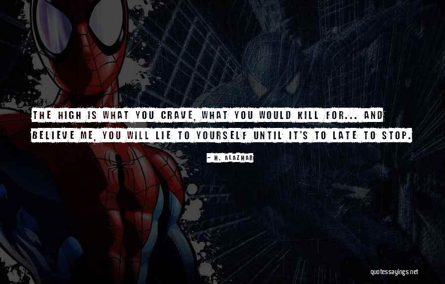 Lothering Destroyed Quotes By H. Alazhar Lothering Destroyed Quotes By H. Alazhar