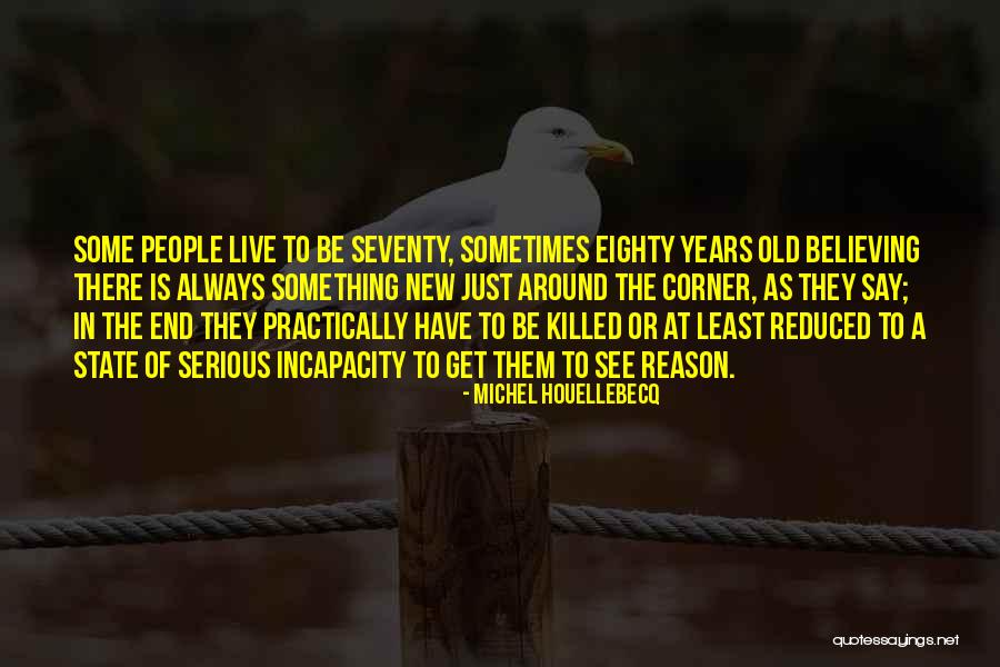 Lothering Destroyed Quotes By Michel Houellebecq Lothering Destroyed Quotes By Michel Houellebecq