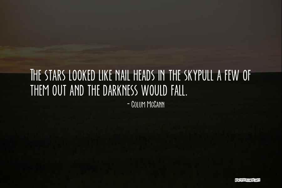Lothlorien Inspired Quotes By Colum McCann Lothlorien Inspired Quotes By Colum McCann