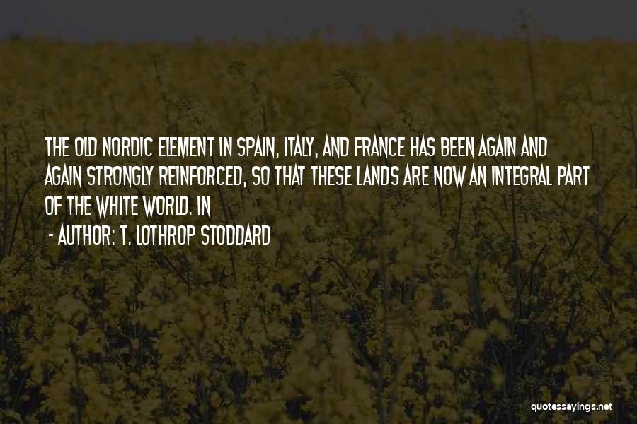 Lothrop Stoddard Quotes By T. Lothrop Stoddard