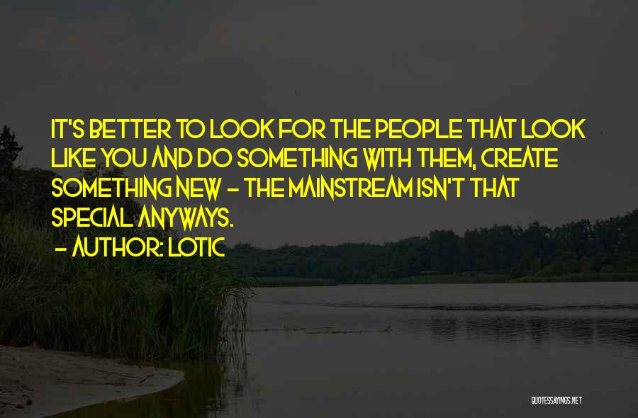 Lotic Quotes 1602702