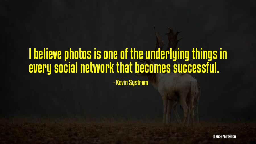 Lotil Cream Quotes By Kevin Systrom Lotil Cream Quotes By Kevin Systrom