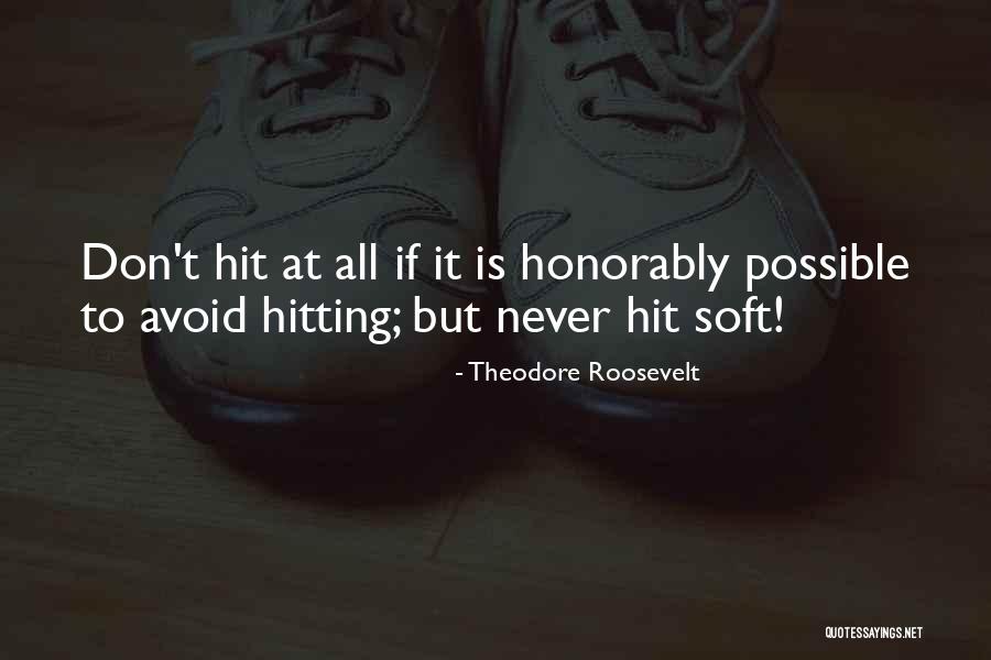 Lotions With Urea Quotes By Theodore Roosevelt