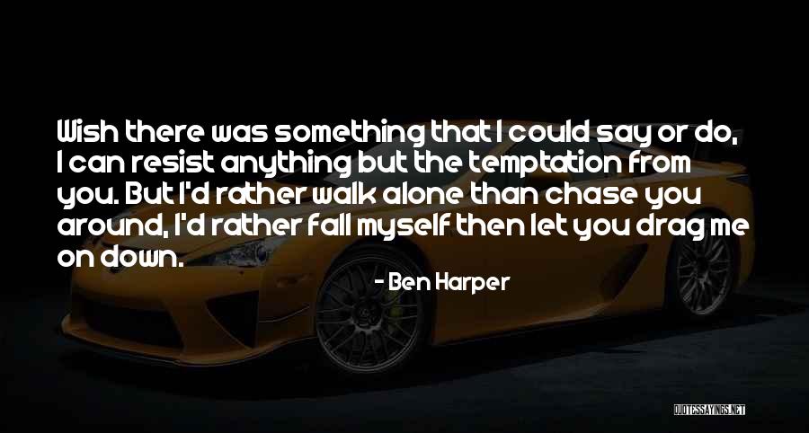 Lotito City Quotes By Ben Harper Lotito City Quotes By Ben Harper