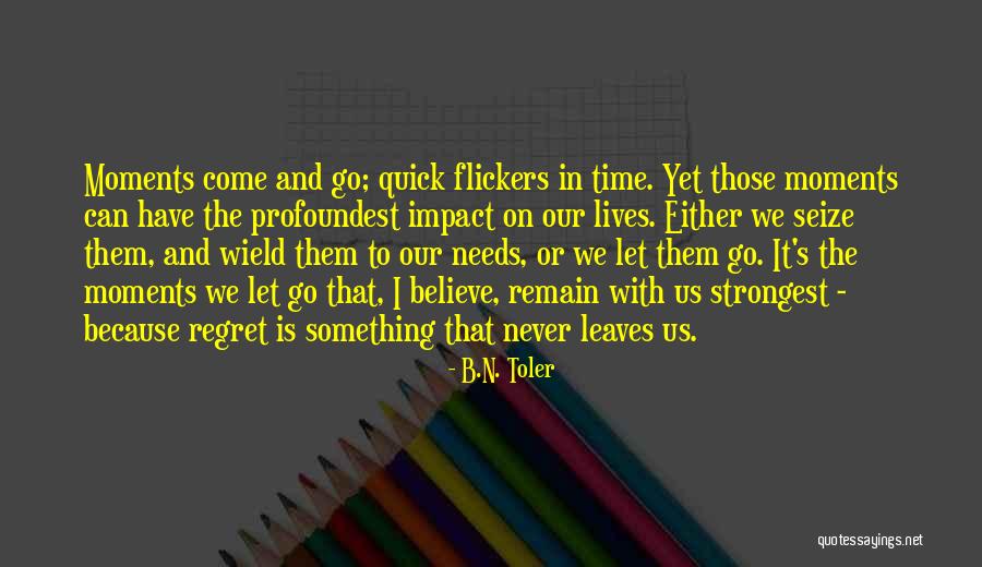 Loton Williams Quotes By B.N. Toler Loton Williams Quotes By B.N. Toler