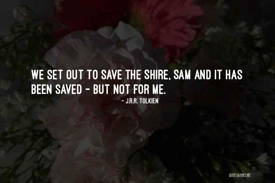 Lotr Sam Quotes By J.R.R. Tolkien Lotr Sam Quotes By J.R.R. Tolkien
