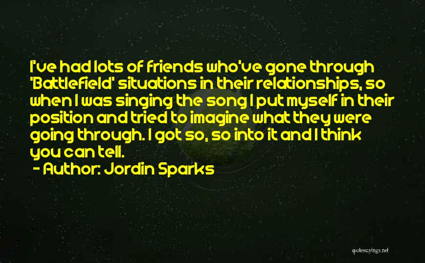 Lots Friends Quotes By Jordin Sparks