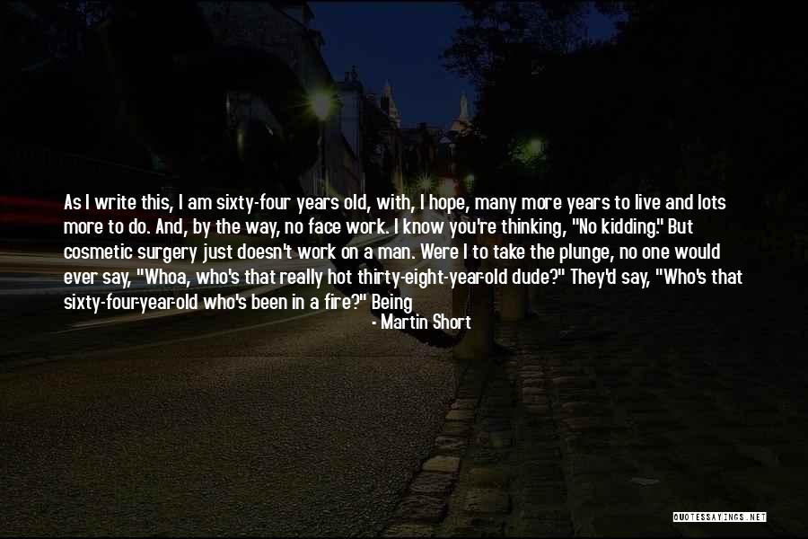 Lots Hot Quotes By Martin Short Lots Hot Quotes By Martin Short