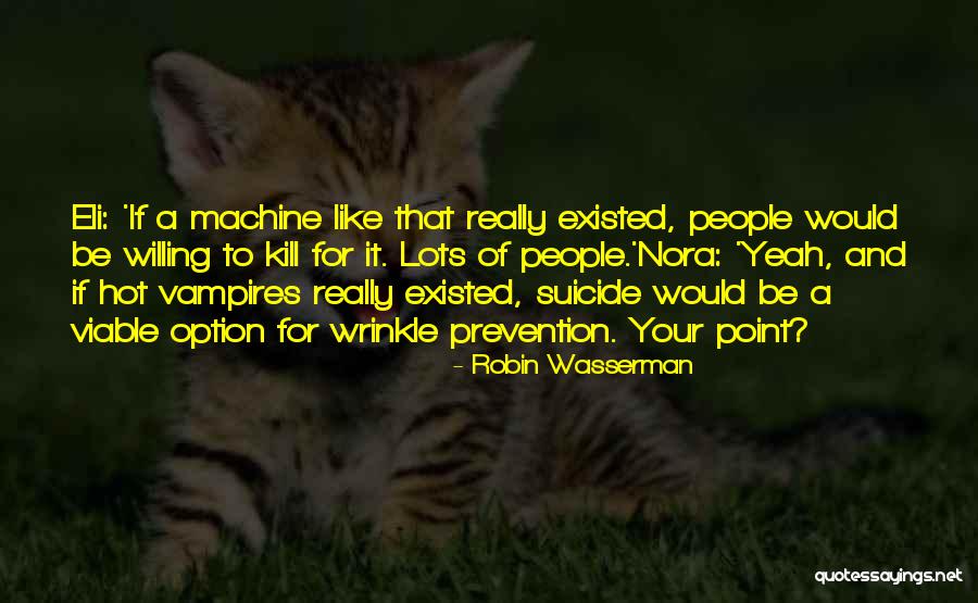 Lots Hot Quotes By Robin Wasserman Lots Hot Quotes By Robin Wasserman