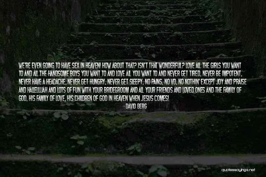Lots Of Fun Quotes By David Berg Lots Of Fun Quotes By David Berg