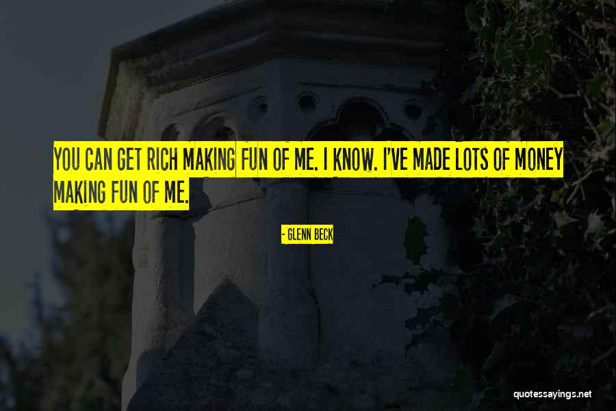 Lots Of Fun Quotes By Glenn Beck Lots Of Fun Quotes By Glenn Beck