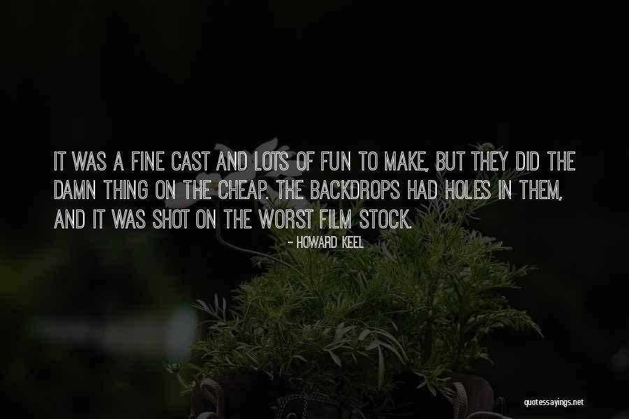 Lots Of Fun Quotes By Howard Keel Lots Of Fun Quotes By Howard Keel