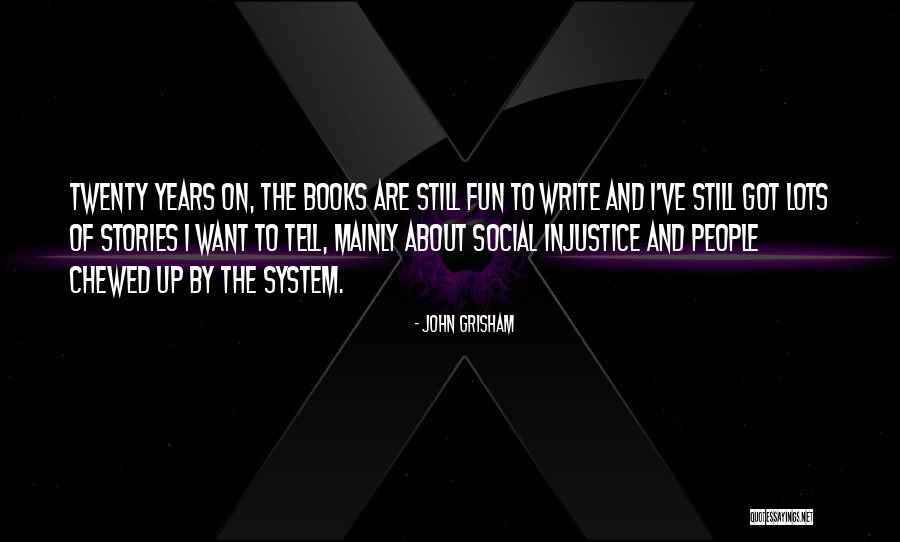 Lots Of Fun Quotes By John Grisham Lots Of Fun Quotes By John Grisham