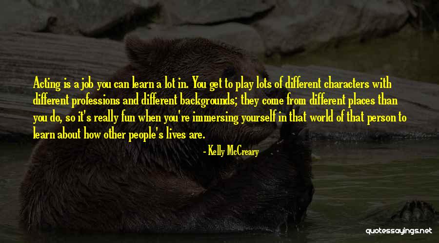 Lots Of Fun Quotes By Kelly McCreary Lots Of Fun Quotes By Kelly McCreary