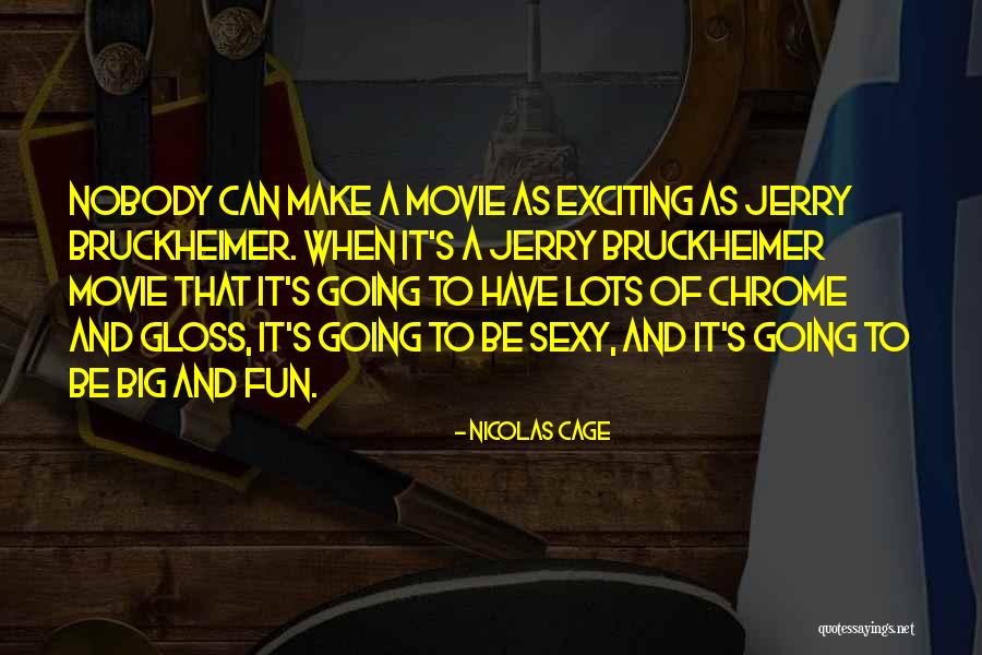 Lots Of Fun Quotes By Nicolas Cage Lots Of Fun Quotes By Nicolas Cage