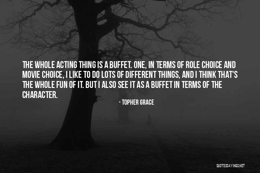Lots Of Fun Quotes By Topher Grace Lots Of Fun Quotes By Topher Grace