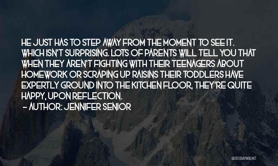 Lots Of Homework Quotes By Jennifer Senior