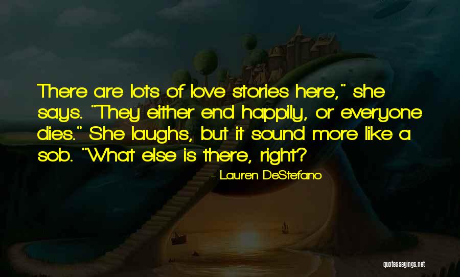 Lots Of Laughs Quotes By Lauren DeStefano