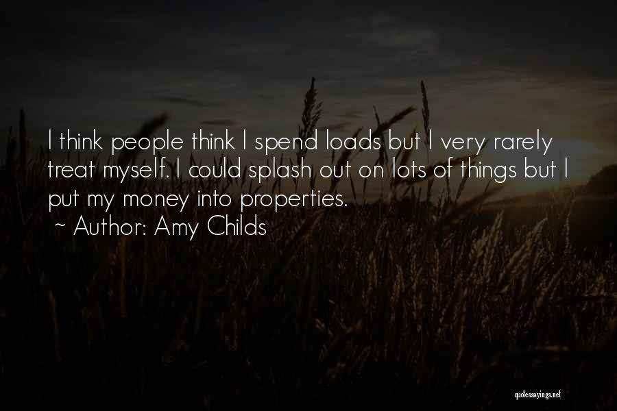 Lots Of Money Quotes By Amy Childs