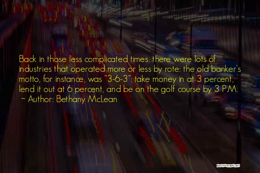 Lots Of Money Quotes By Bethany McLean