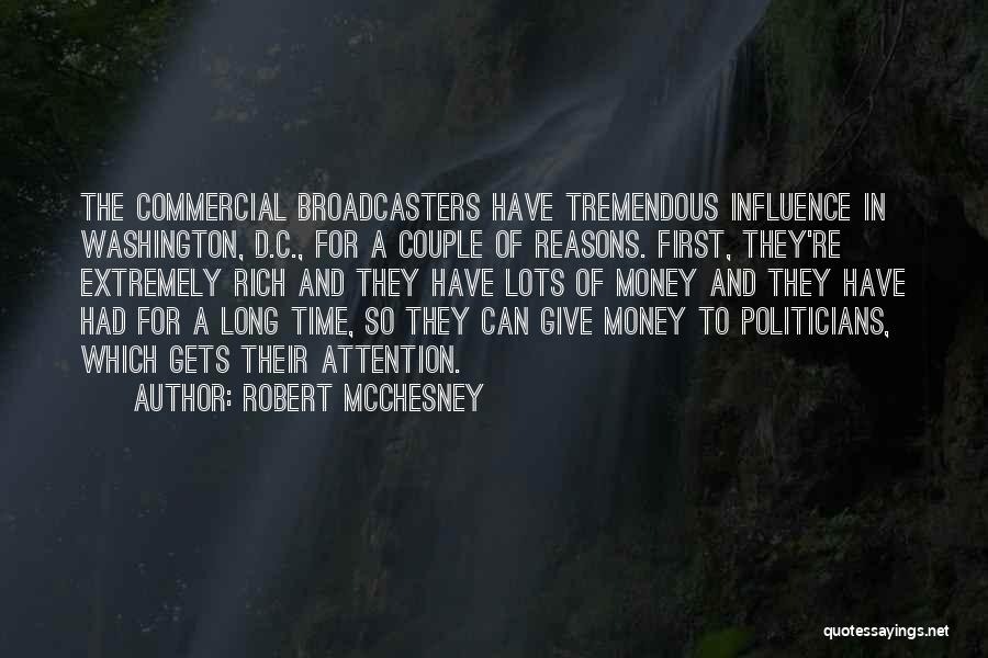 Lots Of Money Quotes By Robert McChesney