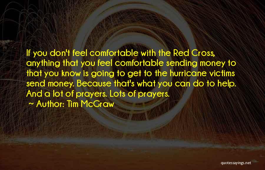 Lots Of Money Quotes By Tim McGraw