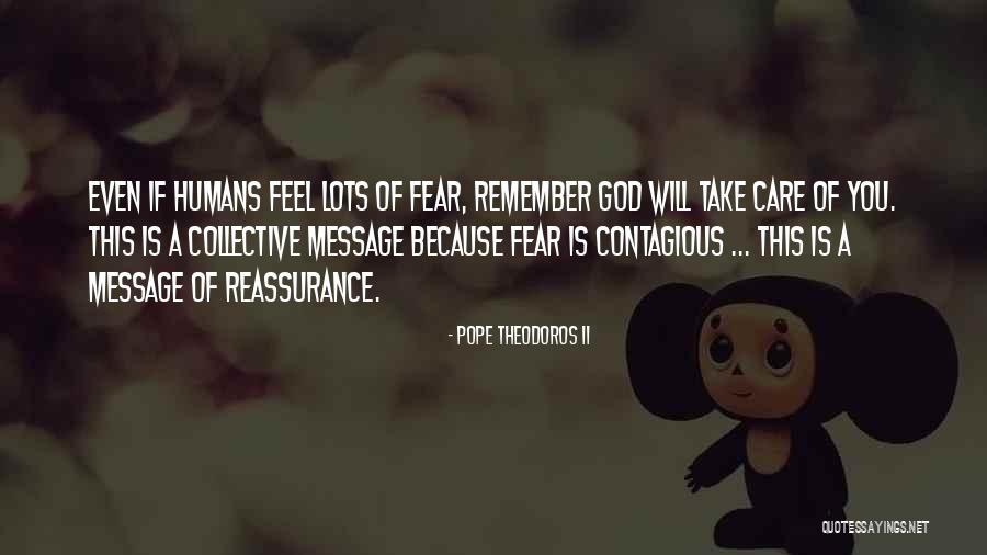 Lots Of Quotes By Pope Theodoros II Lots Of Quotes By Pope Theodoros II